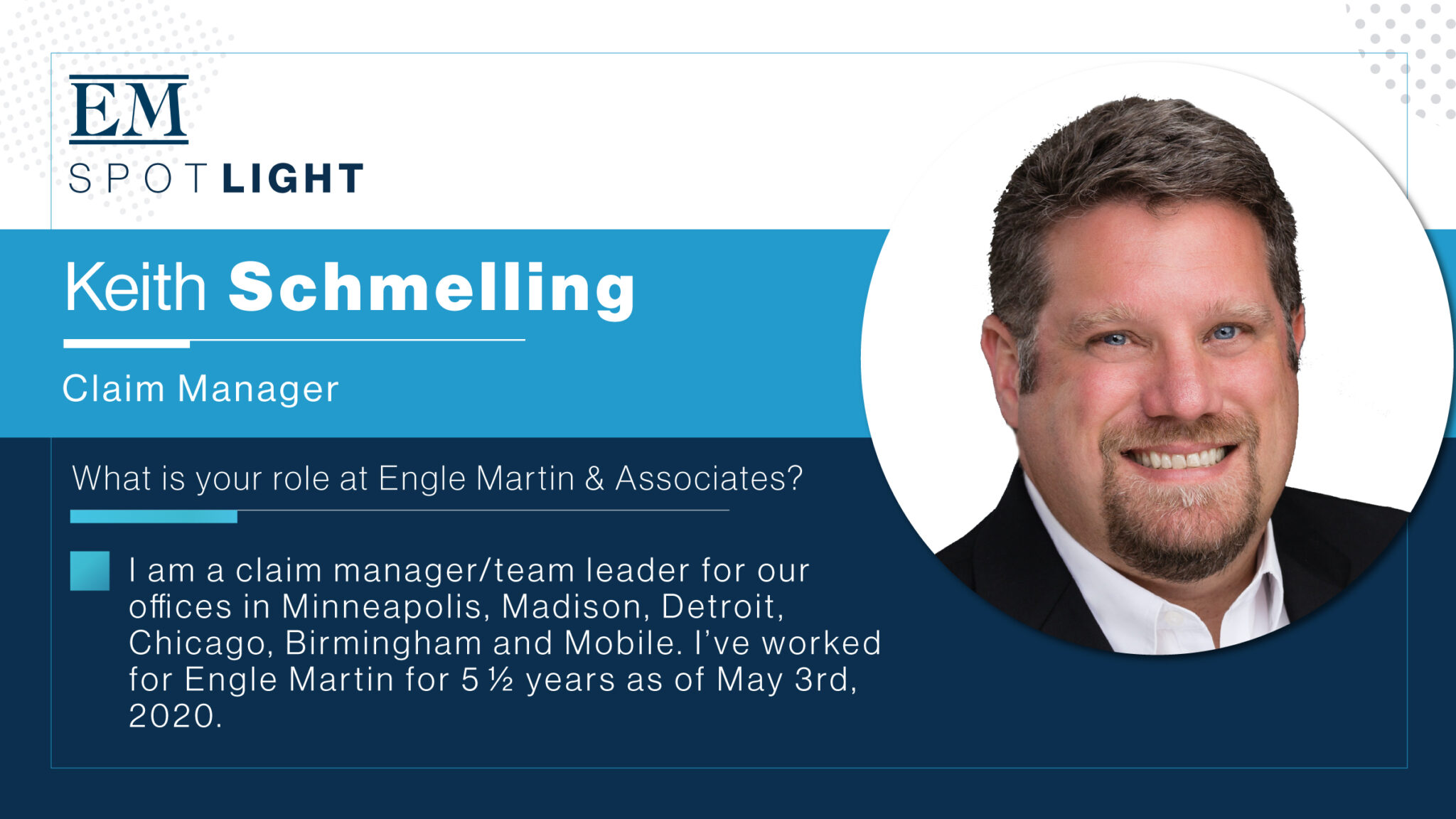 Engle Martin’s Employee Spotlight June 2020: Keith Schmelling